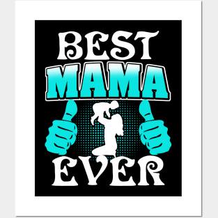 Best Mama Ever Posters and Art